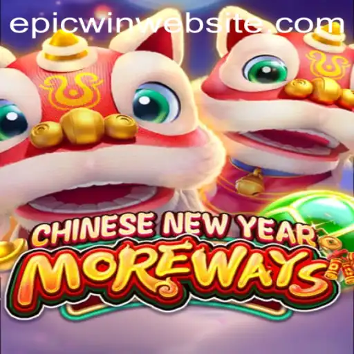 Unveiling the Thrills of CHINESENEWYEARMOREWAYS: A Journey to Epic Wins