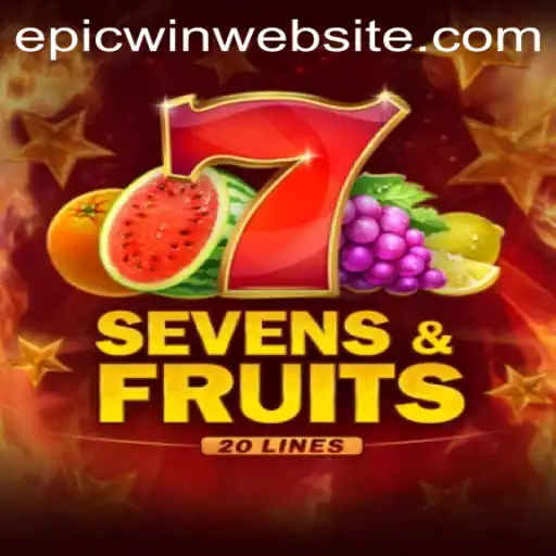 SevensFruits20: The Epicwin Gaming Experience
