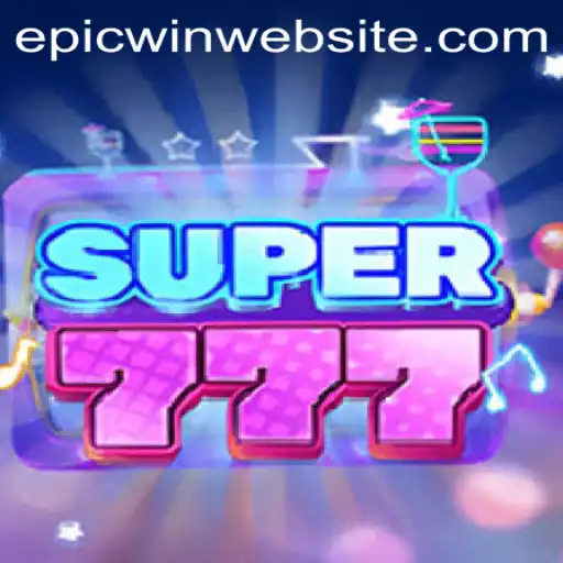 Super777: Experience the Thrill of Epicwin Gaming